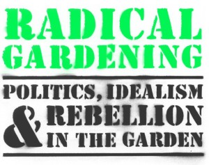 Radical Gardening title page